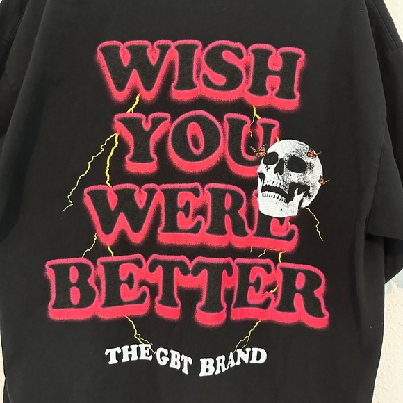Get Better Today (GBT) Brand Wish You Were Better Men's T-Shirt, Size Medium - Picture 3 of 7